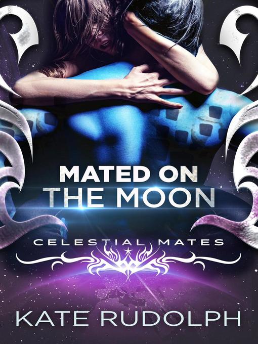 Title details for Mated on the Moon by Kate Rudolph - Available